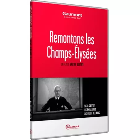 4348 - REMONTONS LES CHAMPS-ELYSEES (Sacha Guitry)